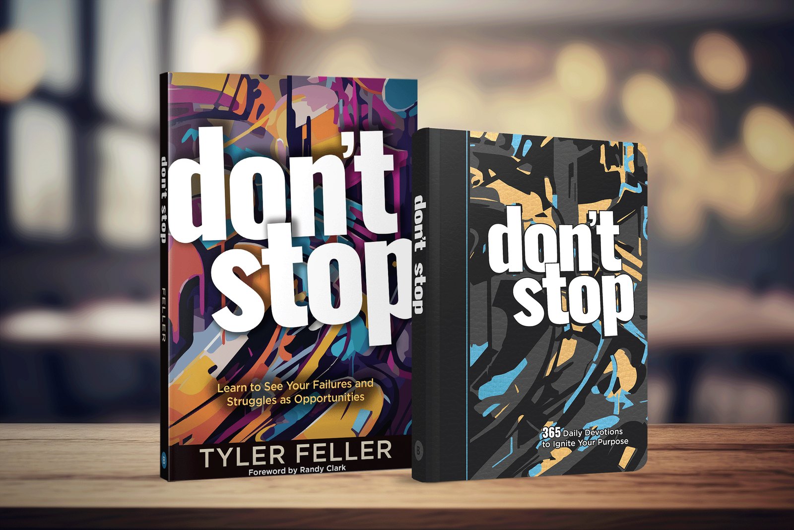 Don't Stop and Don't Stop: 365 Daily Devotions